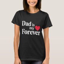 DAD is mijn ❤️ Forever Shirt – Elegante Vaderdag