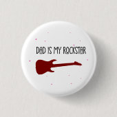 Dad is my rockstar ronde button 3,2 cm (Voorkant)