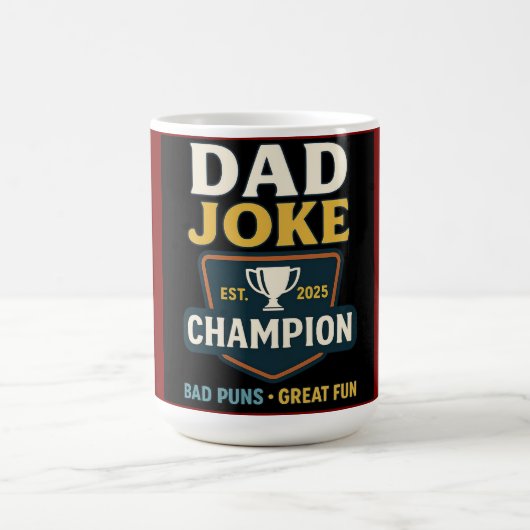 Dad Joke Champion 2025 Mug - Bad Puns, Great Fun! Koffiemok (Center)