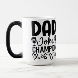 Dad Joke Champion | Grappig cadeau voor Vaderdag Magische Mok