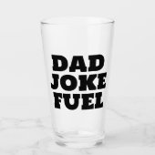 Dad Joke Fuel - Grappig cadeau voor vader Glas (Voorkant)