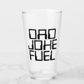 Dad Joke Fuel - Modern Tech Gift voor vader Glas (Voorkant)