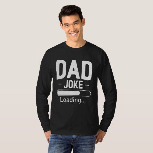 Dad Joke Loading Father s Day T-shirt (Voorkant volledig)