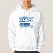 Dad Joke Loading Hoodie (Voorkant)