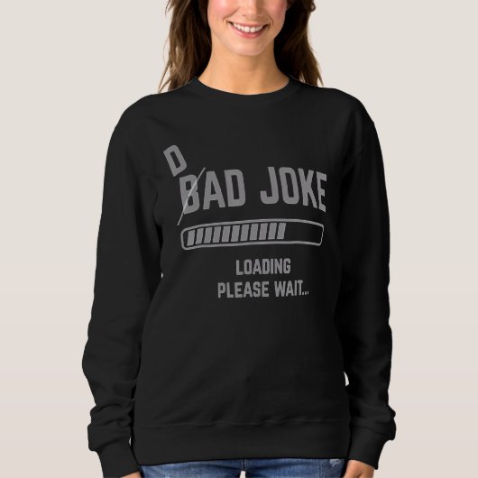 Dad Joke Loading Please Waiddy Father Humor 1 Trui (Voorkant)