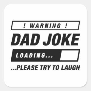 Dad Joke Loading Vierkante Sticker