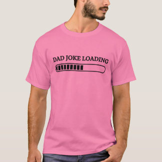 Dad Joke T - shirts | Grappige vader grap laden op