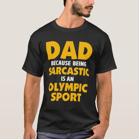 Dad Jokes Sarcasm Quotes Sarcastic Olympic Sport T-shirt (Voorkant)