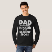 Dad Jokes Sarcasm Quotes Sarcastic Olympic Sport T-shirt (Voorkant volledig)