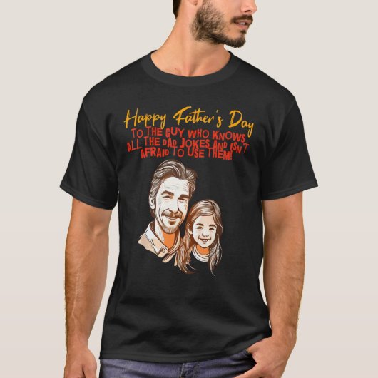 Dad Jokes with Daughter Happy Father s Day T-shirt (Voorkant)