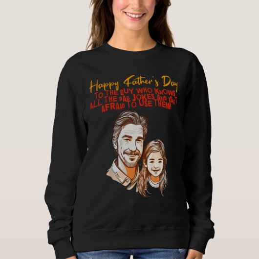 Dad Jokes with Daughter Happy Father s Day Trui (Voorkant)