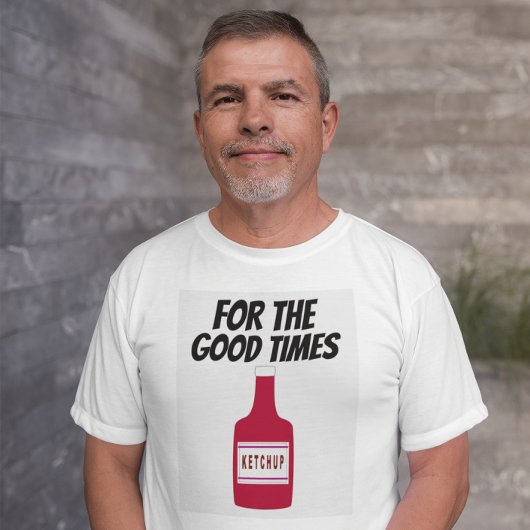 DAD KETCHUP 4 GOEDE TIMES T-SHIRTS FUNNY T-SHIRT