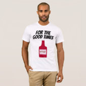 DAD KETCHUP 4 GOEDE TIMES T-SHIRTS FUNNY T-SHIRT (Voorkant volledig)
