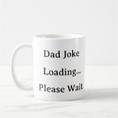 Dad Life Mok - Dad Joke Loading Please Wait Gift (Links)