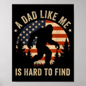 Dad Like Me Is Hard To Find Bigfoot Usa Flag Funny Poster (Voorkant)