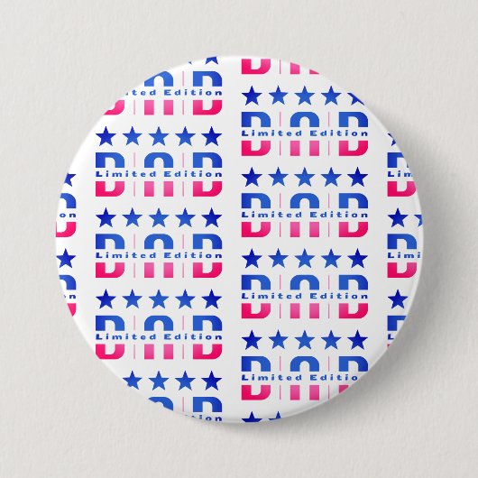 Dad Limited Edition Ronde Button 7,6 Cm (Voorkant)