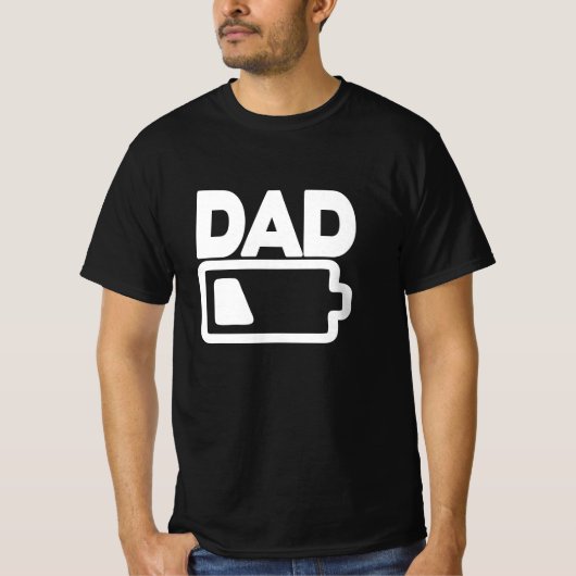 Dad Low Battery Sarcastic and Funny Fathers Day T-shirt (Voorkant)