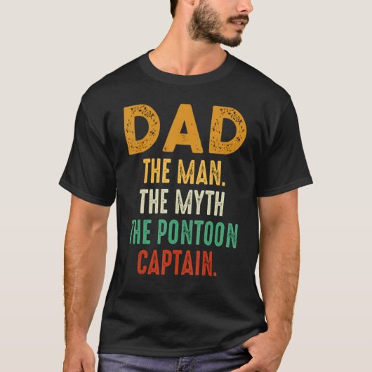 Dad Man Myth Pontoon Captain Funny Daddy Pontoon T-shirt (Voorkant)