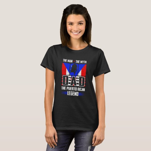 Dad Man The Myth The Puerto Rican Legend Puerto R T-shirt (Voorkant volledig)