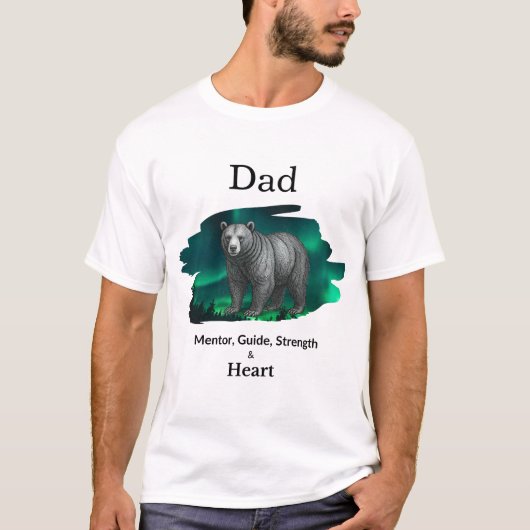 Dad Mentor, Guide, Strength & Heart Bear Tshirt (Voorkant)