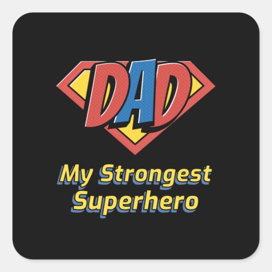 DAD Mijn sterkste superheld Vierkante Sticker (Voorkant)