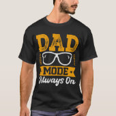 Dad Mode altijd op T-shirt Gift (Voorkant)