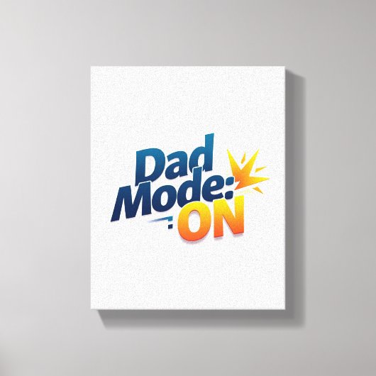 Dad Mode ON Wall Art – Grappig Canvas voor Vaders  (Voorkant)