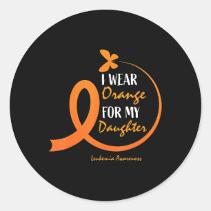 Dad Mom I Wear Orange For My Daughter Leukemia Awa Ronde Sticker
