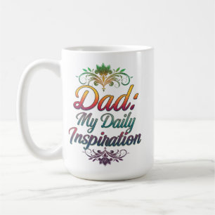 Dad: My Daily Inspiration - Classic 15 oz Mok