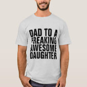 DAD NAAR EEN VREEMDE GEWELDIGE DOCHTER T-Shirts (Voorkant)