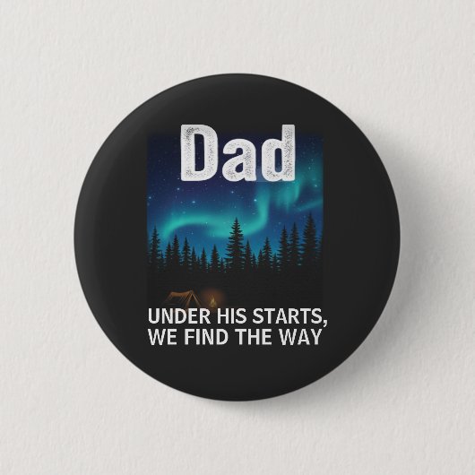 Dad Northern Lights Camping Customizable Ronde Button 5,7 Cm (Voorkant)