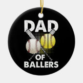 Dad of Ballers Dad of Baseball And Softball Player Keramisch Ornament (Voorkant)