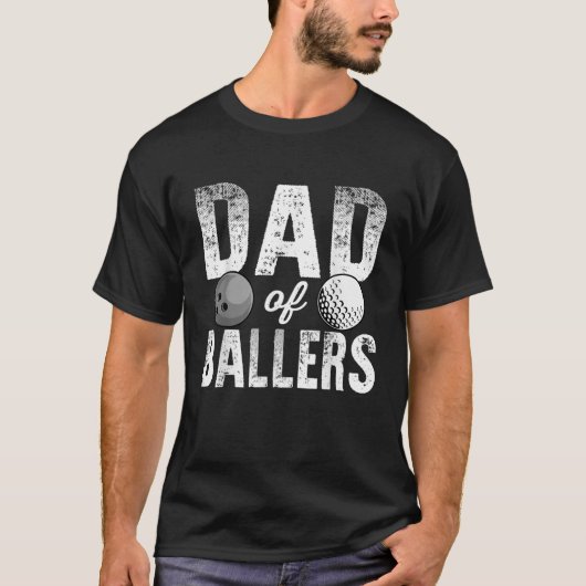 Dad Of Ballers Golf Bowling vader bod vader s dag T-shirt (Voorkant)
