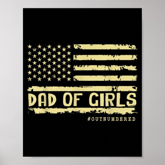 Dad Of Girls Outnumbered Us Flag Father's Day Daug Poster (Voorkant)