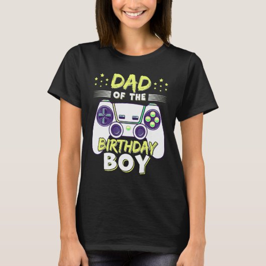 Dad Of The Birthday Boy Family Gamer Mom Game Boys T-shirt (Voorkant)