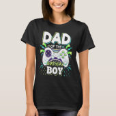 Dad Of The Birthday Boy Matching Video Game Birthd T-shirt (Voorkant)