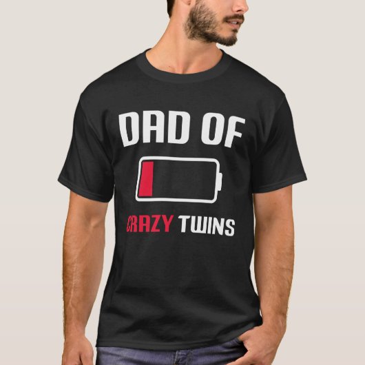 Dad of the Crazy twins father's day proud T-shirt (Voorkant)