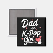 Dad Of The K P Girl K-p Fashion Men Magneet (Voorkant / Achterkant)