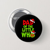 Dad Of The Little Who Funny Christmas Pregnancy An Ronde Button 5,7 Cm (Voorkant /achterkant)