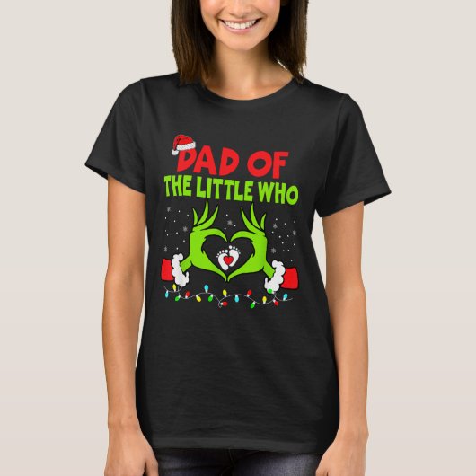 Dad Of The Little Who Funny Christmas Pregnancy An T-shirt (Voorkant)
