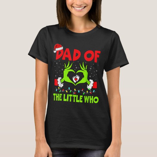 Dad Of The Little Who Funny Christmas Pregnancy An T-shirt (Voorkant)