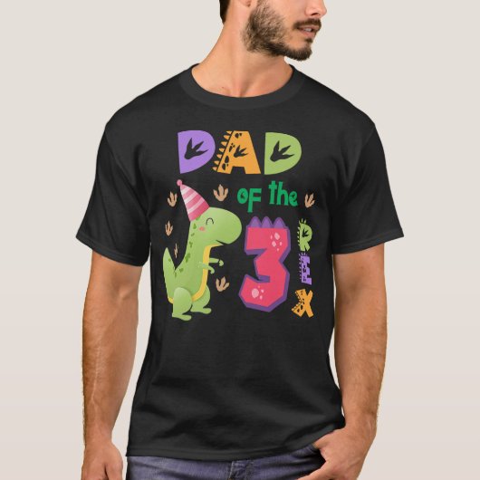 Dad of the Three Rex Birthday Dinosaur Family Matc T-shirt (Voorkant)