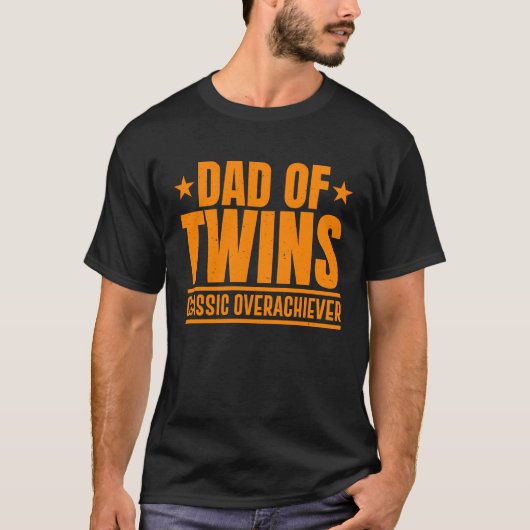 Dad Of Twins Classic Overachiever Cool Twin Dad T-shirt (Voorkant)