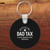 Dad Quote Father's Day Saying Dad Tax Food Inspect Sleutelhanger (Voorkant)