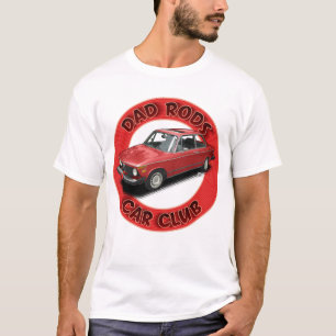 Dad Rods Car Club Rode 2001 Car T-Shirt