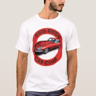 Dad Rods Car Club Rode Jag Auto T-Shirt