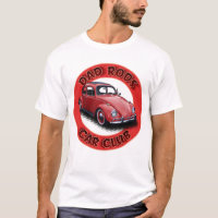 Dad Rods Car Club Rode Volkswagen Auto T-Shirt