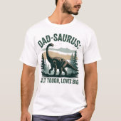 Dad-Saurus Gebouwd om te Blijven, Houdt van Groot T-shirt (Voorkant)