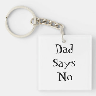 Dad Says No Sleutelhanger