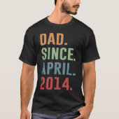 Dad Since April 2014 T-shirt (Voorkant)